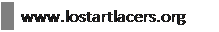 Text Box: www.lostartlacers.org